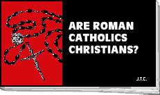 Are catholics christians?